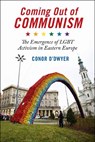 Coming Out of Communism - Conor O'Dwyer - 9781479851485