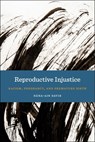 Reproductive Injustice - Dana-Ain Davis - 9781479853571