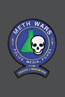 Meth Wars - Travis Linnemann - 9781479876822