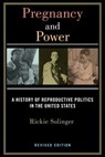 Pregnancy and Power, Revised Edition - Rickie Solinger - 9781479883813