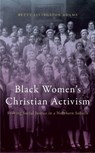 Black Women's Christian Activism - Betty Livingston Adams - 9781479887354