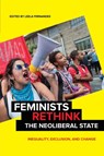 Feminists Rethink the Neoliberal State - Leela Fernandes - 9781479895304