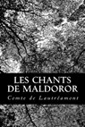 Les Chants de Maldoror - Comte De Lautreamont - 9781480202474