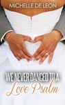 We Never Danced to a Love Psalm - Michelle De Leon - 9781480241237