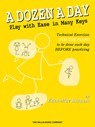 A Dozen a Day - Play with Ease in Many Keys - Edna Mae Burnam - 9781480345096