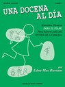 A Dozen a Day Book 1: Spanish Edition (Una Docena Al Dia) - Edna Mae Burnam - 9781480370616