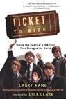 Ticket to Ride - Larry Kane - 9781480393042