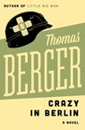 Crazy in Berlin - Thomas Berger - 9781480400900