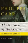 The Return of the Gypsy - Philippa Carr - 9781480403789