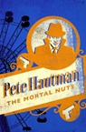 The Mortal Nuts - Pete Hautman - 9781480406209