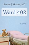 Ward 402 - Ronald J. Glasser - 9781480409224