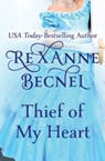 Thief of My Heart - Rexanne Becnel - 9781480409552