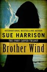 Brother Wind - Sue Harrison - 9781480411937