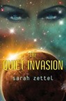 The Quiet Invasion - Sarah Zettel - 9781480422186