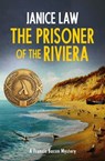 The Prisoner of the Riviera - Janice Law - 9781480435964