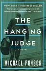 The Hanging Judge - Michael Ponsor - 9781480441941