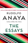 The Essays - Rudolfo Anaya - 9781480442856