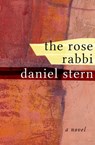 The Rose Rabbi - Daniel Stern - 9781480444218