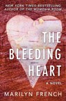 The Bleeding Heart - Marilyn French - 9781480444898