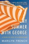 My Summer with George - Marilyn French - 9781480444935