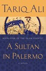A Sultan in Palermo - Tariq Ali - 9781480448568