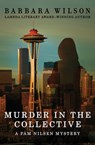 Murder in the Collective - Barbara Wilson - 9781480455146