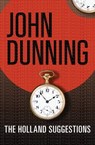 The Holland Suggestions - John Dunning - 9781480456266