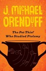 The Pot Thief Who Studied Ptolemy - ORENDUFF,  J. Michael - 9781480458796