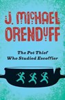 The Pot Thief Who Studied Escoffier - ORENDUFF,  J. Michael - 9781480458819