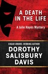 A Death in the Life - Dorothy Salisbury Davis - 9781480460355