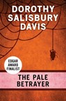 The Pale Betrayer - Dorothy Salisbury Davis - 9781480460522