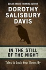 In the Still of the Night - Dorothy Salisbury Davis - 9781480460577