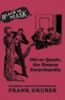 Oliver Quade, the Human Encyclopedia - GRUBER,  Frank - 9781480461383