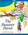 The Passover Parrot - Evelyn Zusman - 9781480464452
