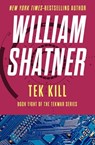 Tek Kill - William Shatner - 9781480464957