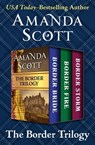 The Border Trilogy - Amanda Scott - 9781480465435