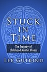 Stuck in Time - Lee Gutkind - 9781480471337