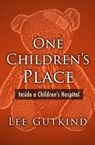 One Children's Place - Lee Gutkind - 9781480471344