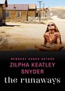 The Runaways - Zilpha Keatley Snyder - 9781480471733