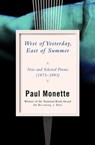 West of Yesterday, East of Summer - Paul Monette - 9781480473737