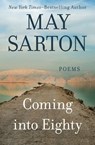 Coming into Eighty - May Sarton - 9781480474314