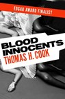 Blood Innocents - COOK,  Thomas H. - 9781480480063