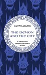 The Demon and the City - WILLIAMS,  Liz - 9781480481060