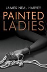 Painted Ladies - James Neal Harvey - 9781480485815