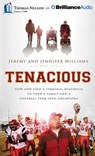 Tenacious - WILLIAMS,  Jeremy ; Williams, Jennifer ; Suggs, Rob - 9781480545830