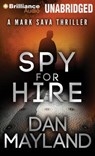 Spy for Hire - MAYLAND,  Dan - 9781480572638