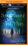 Summer of the Dead - KELLER,  Julia - 9781480577503