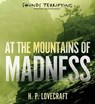 At the Mountains of Madness - LOVECRAFT,  H. P. - 9781480580558