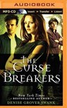 The Curse Breakers - SWANK,  Denise Grover - 9781480597969