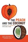 The Peach and the Coconut - Scott C Hammond ; Danny Damron ; Christopher Liechty - 9781480866195